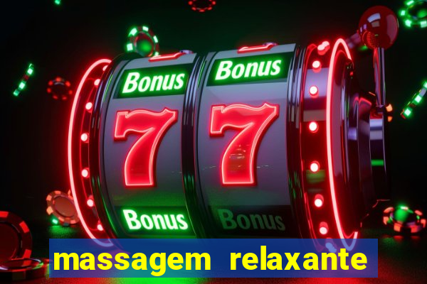 massagem relaxante em betim